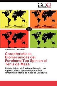 Cover image for Caracteristicas Biomecanicas del Forehand Top Spin en el Tenis de Mesa