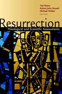 Cover image for Resurrection: Theological and Scientific Assessments