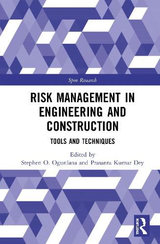 Cover image for Risk Management in Engineering and Construction: Tools and Techniques