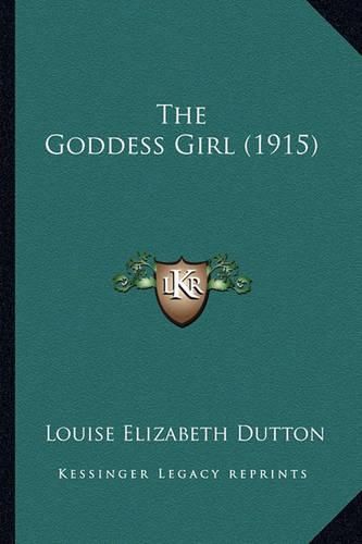 Cover image for The Goddess Girl (1915)