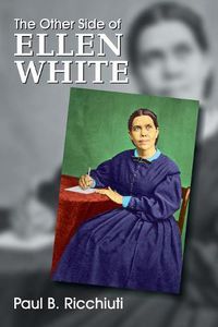 Cover image for The Other Side of Ellen White