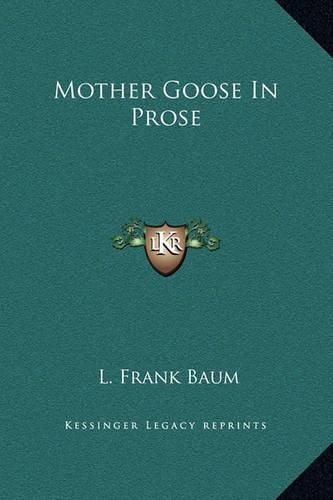 Cover image for Mother Goose in Prose