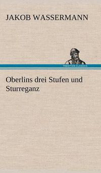 Cover image for Oberlins Drei Stufen Und Sturreganz