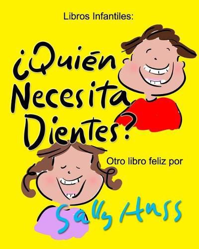 ?Quien Necesita Dientes?