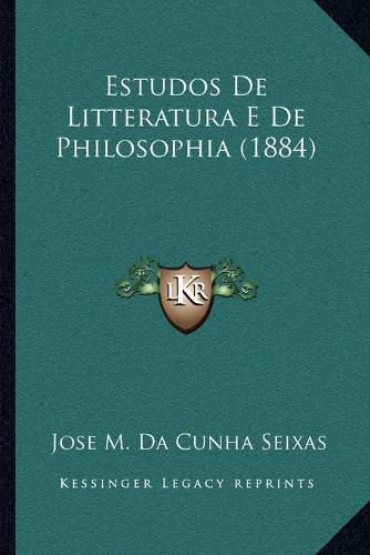 Estudos de Litteratura E de Philosophia (1884)