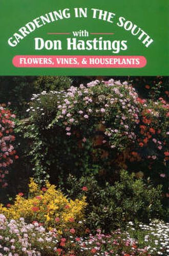 Cover image for Gardening in the South: Flowers, Vines, & Houseplants