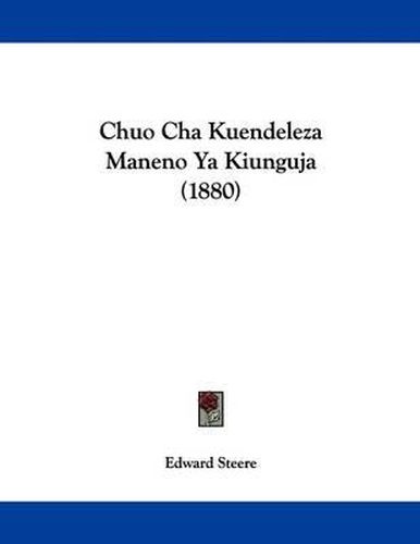 Cover image for Chuo Cha Kuendeleza Maneno YA Kiunguja (1880)