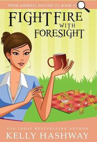 Cover image for Fight Fire With Foresight