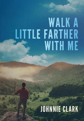 Cover image for Walk a Little Farther With Me