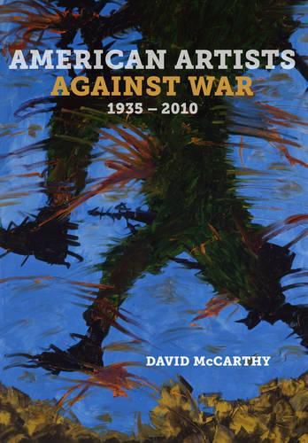 Cover image for American Artists against War, 1935 - 2010