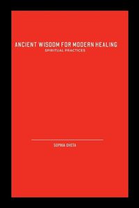 Cover image for Ancient Wisdom for Modern Healing