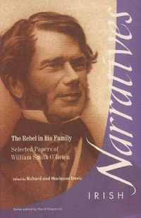 Cover image for The Rebel in His Family: Selected Papers of William Smith O'Brien
