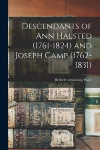 Cover image for Descendants of Ann Halsted (1761-1824) and Joseph Camp (1762-1831)