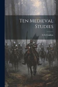 Cover image for Ten Medieval Studies