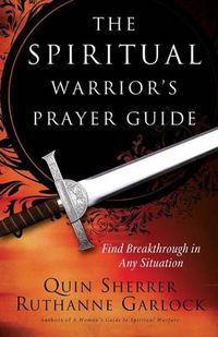 Cover image for The Spiritual Warrior"s Prayer Guide