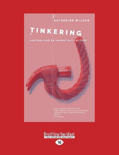 Cover image for Tinkering: Australians Reinvent DIY Culture