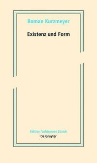 Cover image for Existenz und Form: Schriften zur neueren Kunst