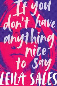 Cover image for If You Don't Have Anything Nice to Say