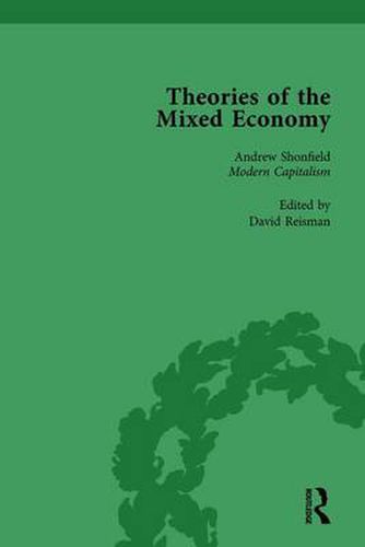 Cover image for Theories of the Mixed Economy Vol 9: Selected Texts 1931-1968