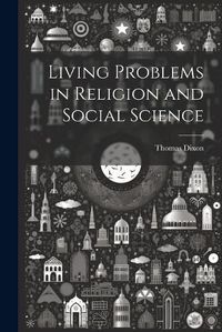 Cover image for Living Problems in Religion and Social Science