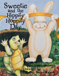 Cover image for Sweetie and the Hippity Hoppity Day