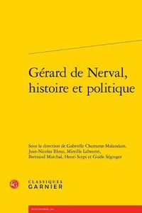 Cover image for Gerard de Nerval, Histoire Et Politique