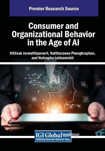 Cover image for Consumer and Organizational Behavior in the Age of AI