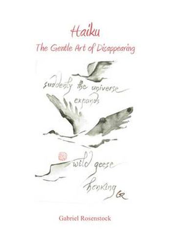 Haiku: The Gentle Art of Disappearing