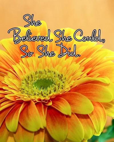 Cover image for She Believed She Could, So She Did