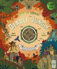 Cover image for Spin to Survive: Deadly Jungle: Decide Your Destiny with a Pop-Out Fortune Spinner