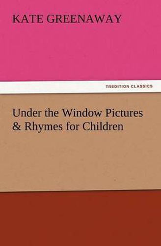 Cover image for Under the Window Pictures & Rhymes for Children