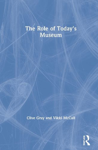 Cover image for The Role of Today's Museum