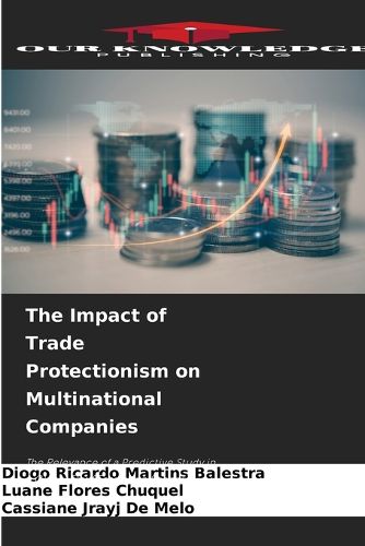 Cover image for The Impact of Trade Protectionism on Multinational Companies