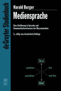 Cover image for Mediensprache: Eine Einfuhrung in Sprache und Kommunikationsformen der Massenmedien