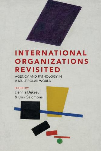 Cover image for International Organizations Revisited: Agency and Pathology in a Multipolar World