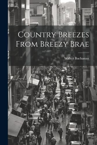 Country Breezes From Breezy Brae