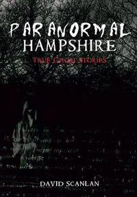 Cover image for Paranormal Hampshire