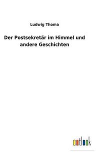 Cover image for Der Postsekretar im Himmel und andere Geschichten