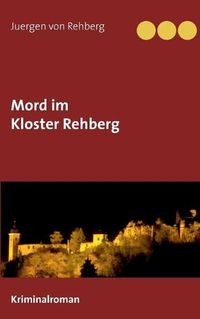 Cover image for Mord im Kloster Rehberg