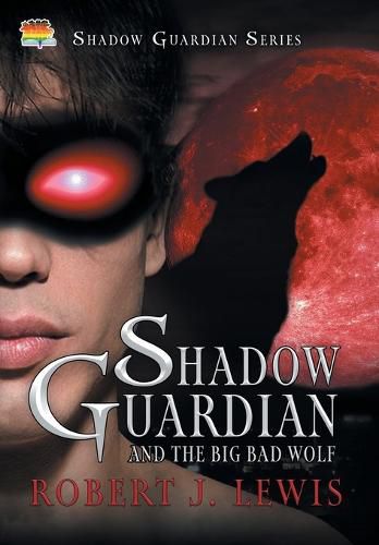 Shadow Guardian and the Big Bad Wolf