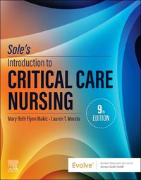 Cover image for Sole's Introduction to Critical Care Nursing