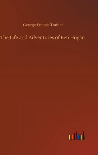 The Life and Adventures of Ben Hogan