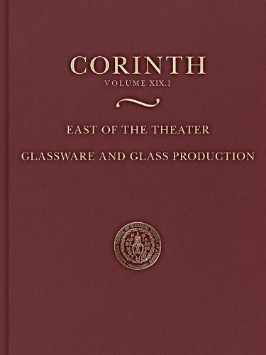 Cover image for East of the Theater: Glassware and Glass Production