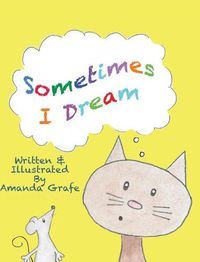 Cover image for Sometimes I Dream