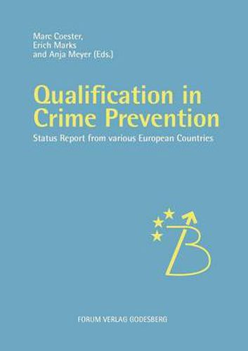 Cover image for Qualification in Crime Prevention: Status reports from various European countries