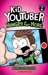 Cover image for Hungry for More (Kid Youtuber: Season 2)