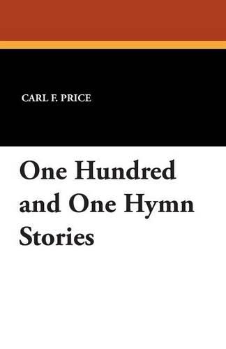 Cover image for One Hundred and One Hymn Stories