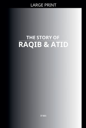 Cover image for The Story of Raqib & Atid
