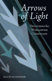 Cover image for Arrows of Light: Devotions for Worldwide Christians