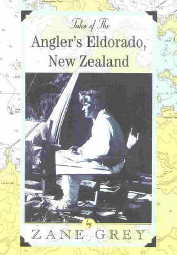 Cover image for Tales of the Angler's Eldorado: New Zeland